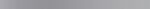 Valore Brize Super Silver Listwa 1x90